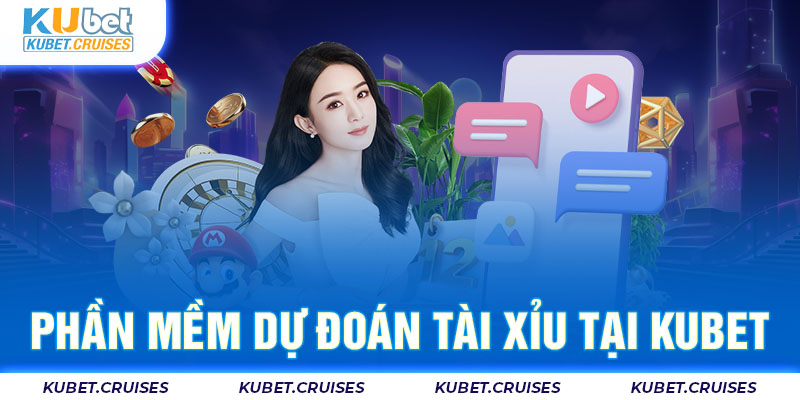 Phần Mềm Dự Đoán Tài Xỉu Tại Kubet - Version Free Mới Nhất 2024